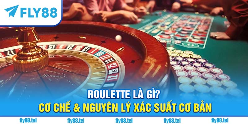 Cách Chơi Roulette Luôn Thắng 2025 – Chiến Thuật & Kinh Nghiệm Thực Tế 2 Roulette là gì? Cơ chế & nguyên lý xác suất cơ bản
